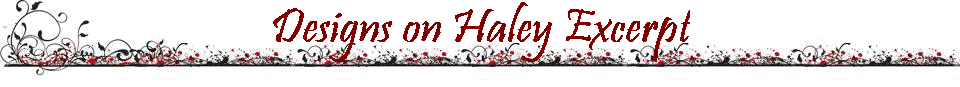 Designs on Haley Excerpt